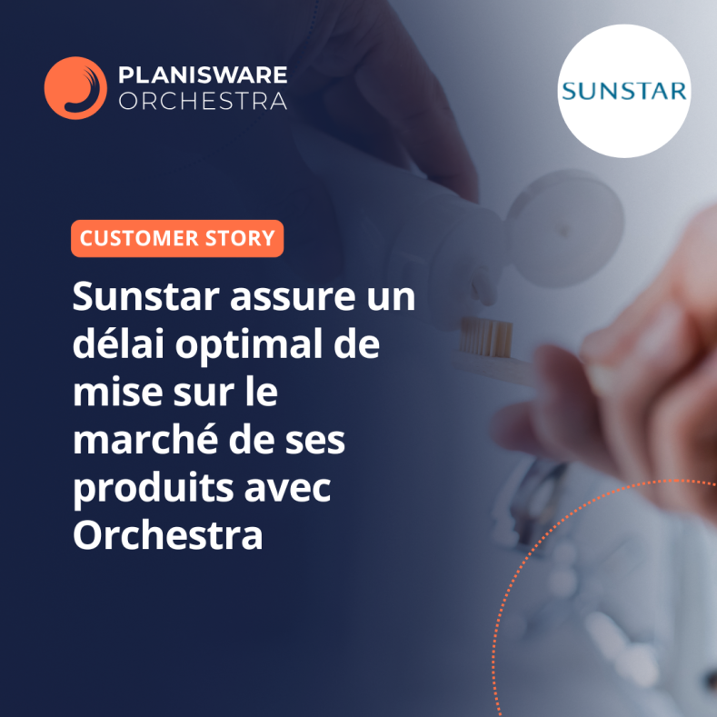 Sunstar assure un d&eacute;lai optimal de mise sur le march&eacute; de ses produits avec Orchestra