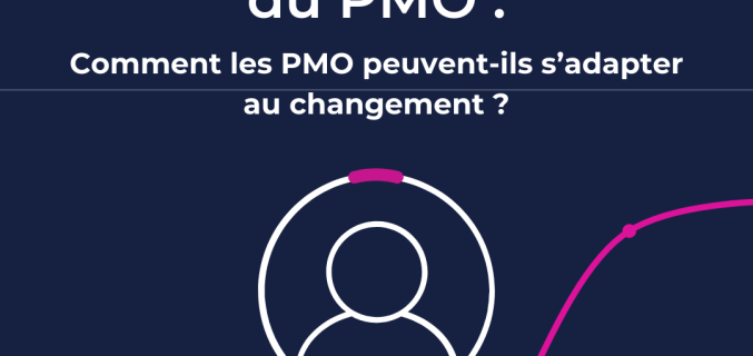 Comment les PMO peuvent-ils s’adapter au changement ?
