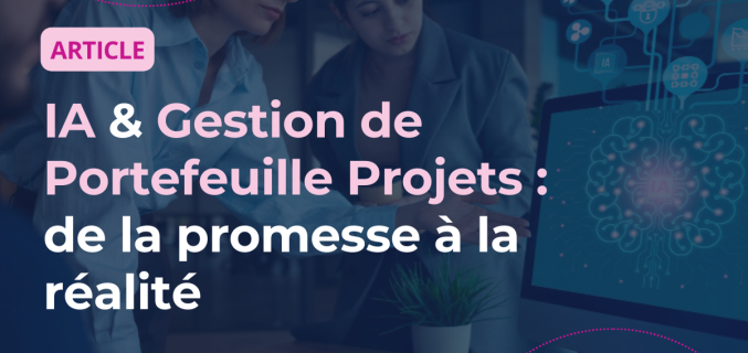 Les pratiques d&rsquo;IA dans le domaine de la gestion de portefeuilles de projets