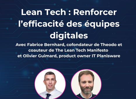Webinaire Lean Tech : renforcer l'éfficacité des équipes digitales